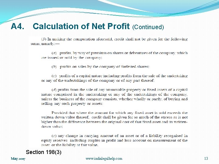 A 4. Calculation of Net Profit (Continued) Section 198(3) May 2017 www. indialegalhelp. com