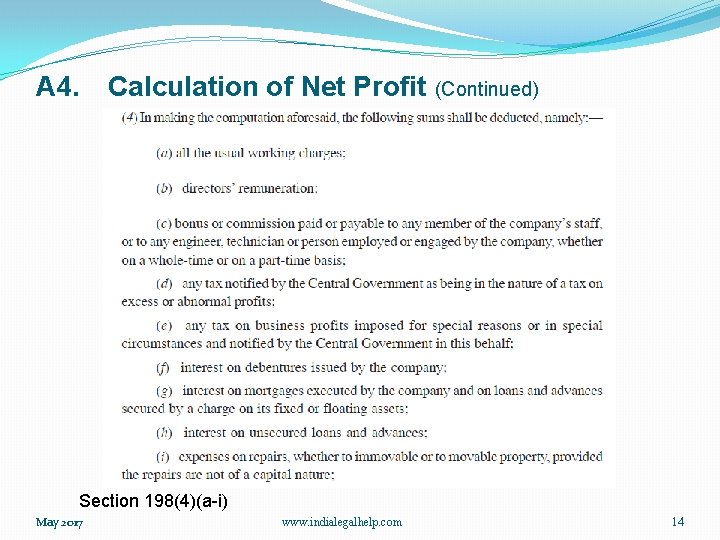 A 4. Calculation of Net Profit (Continued) Section 198(4)(a-i) May 2017 www. indialegalhelp. com