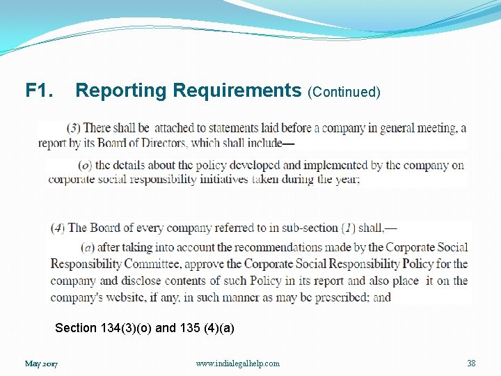 F 1. Reporting Requirements (Continued) Section 134(3)(o) and 135 (4)(a) May 2017 www. indialegalhelp.