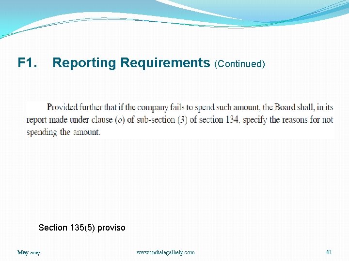 F 1. Reporting Requirements (Continued) Section 135(5) proviso May 2017 www. indialegalhelp. com 40