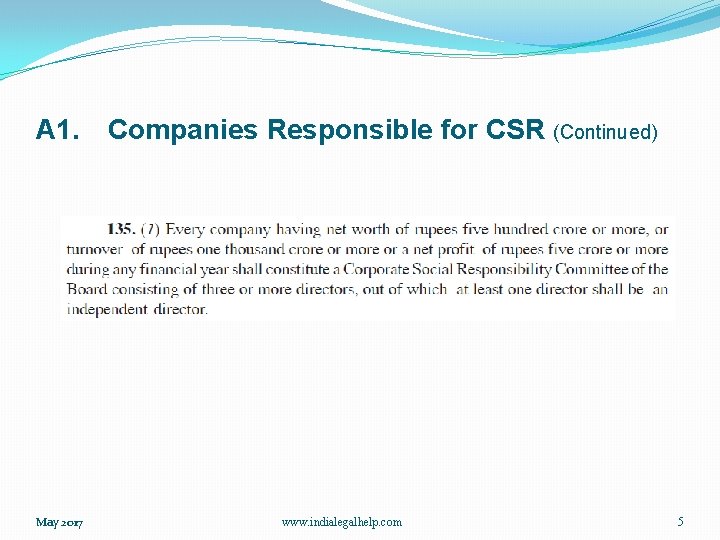 A 1. May 2017 Companies Responsible for CSR (Continued) www. indialegalhelp. com 5 