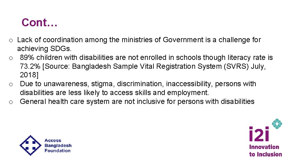 Cont… o Lack of coordination among the ministries of Government is a challenge for