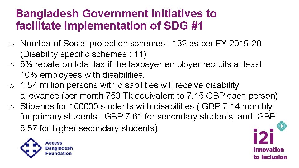 Bangladesh Government initiatives to facilitate Implementation of SDG #1 o Number of Social protection