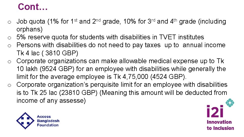 Cont… o Job quota (1% for 1 st and 2 nd grade, 10% for