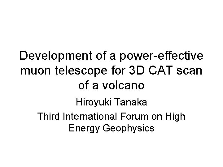 Development of a power-effective muon telescope for 3 D CAT scan of a volcano