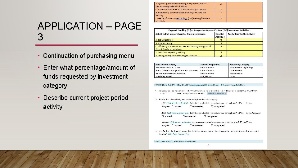 APPLICATION – PAGE 3 • Continuation of purchasing menu • Enter what percentage/amount of