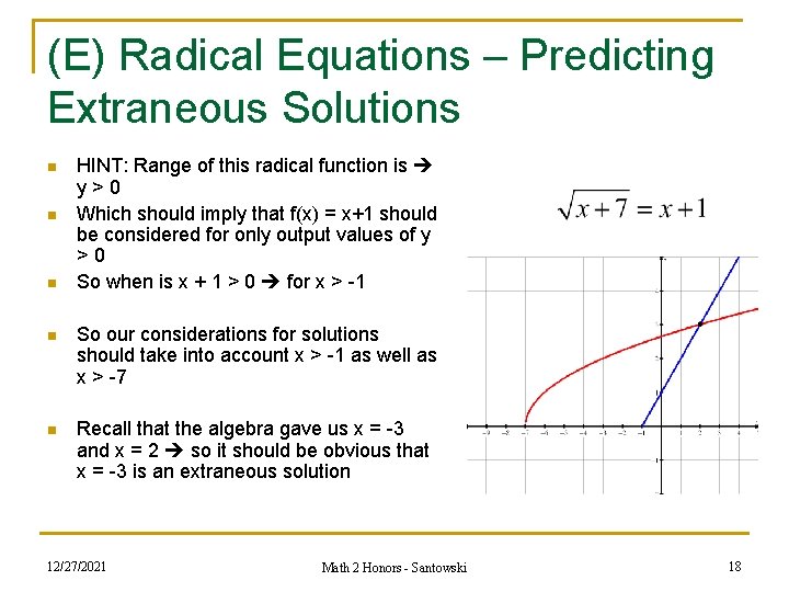 (E) Radical Equations – Predicting Extraneous Solutions n n n HINT: Range of this