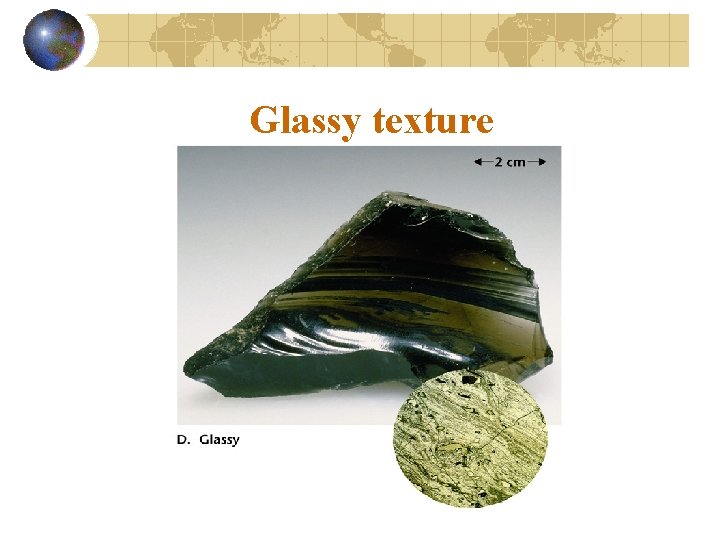 Glassy texture 
