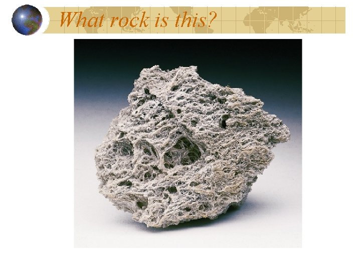 What rock is this? 