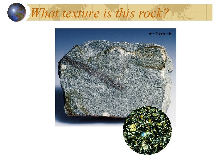 What texture is this rock? 