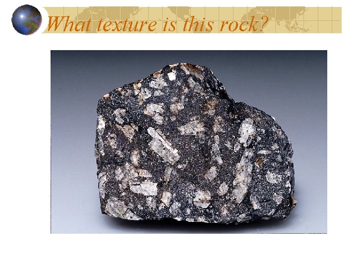 What texture is this rock? 