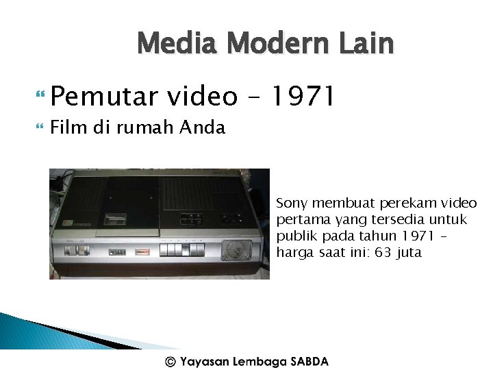 Media Modern Lain Pemutar video Film di rumah Anda – 1971 Sony membuat perekam