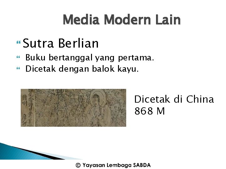 Media Modern Lain Sutra Berlian Buku bertanggal yang pertama. Dicetak dengan balok kayu. Dicetak