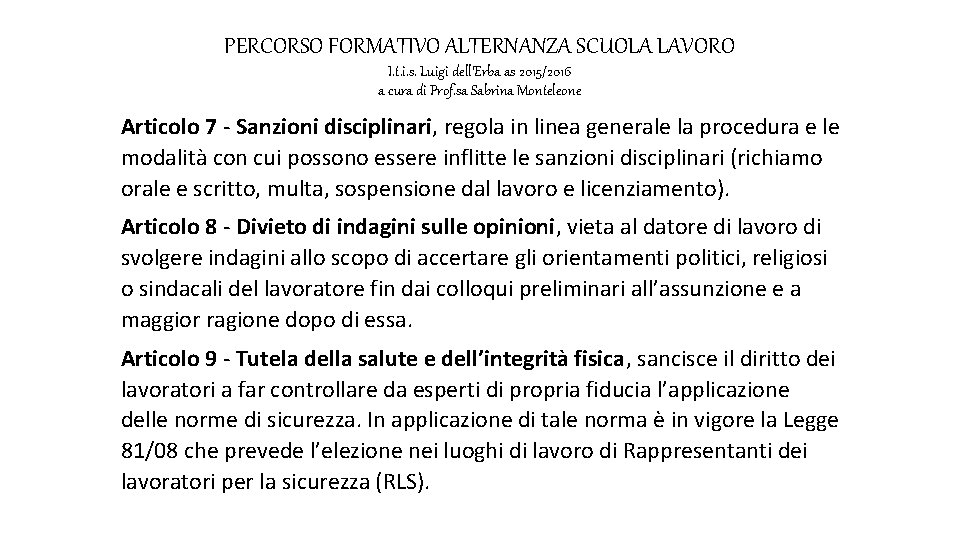 PERCORSO FORMATIVO ALTERNANZA SCUOLA LAVORO I. t. i. s. Luigi dell’Erba as 2015/2016 a