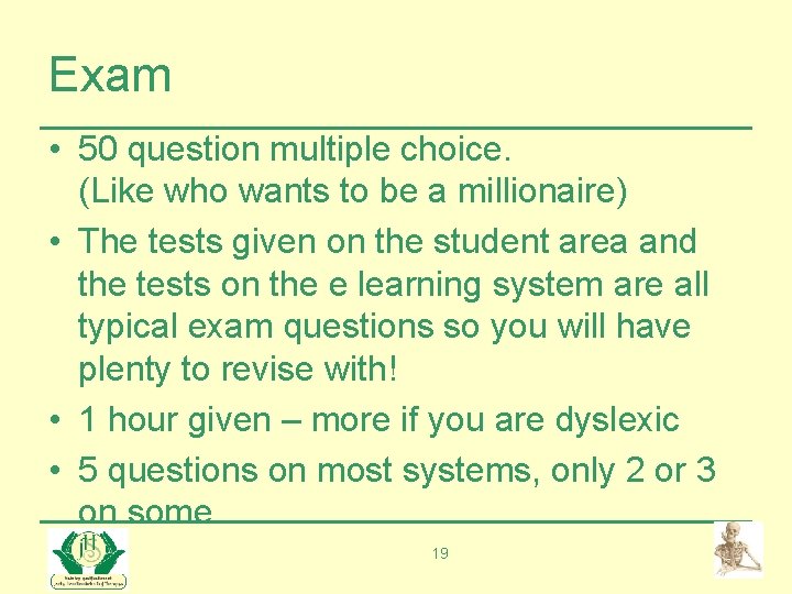 Exam • 50 question multiple choice. (Like who wants to be a millionaire) •