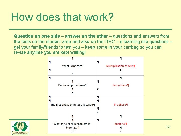 How does that work? Question on one side – answer on the other –