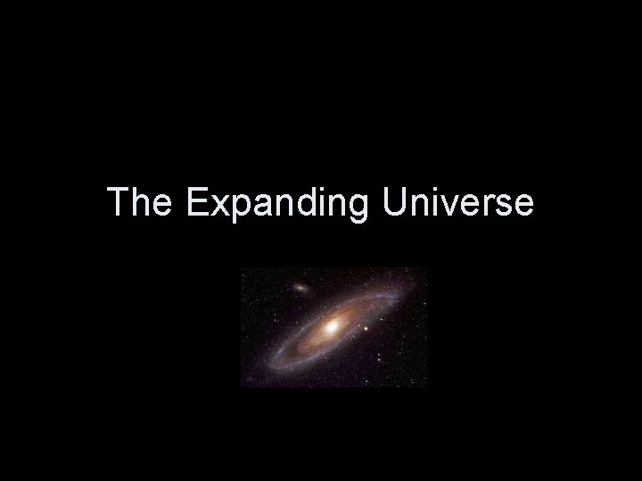 The Expanding Universe 