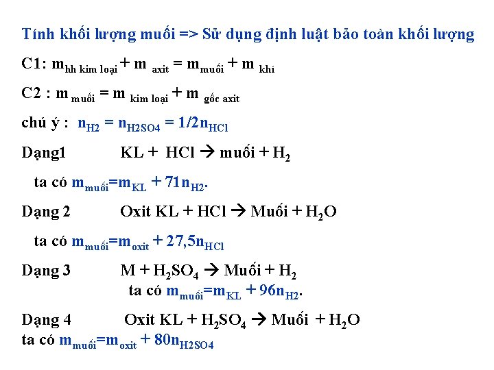 Tính khối lượng muối => Sử dụng định luật bảo toàn khối lượng C