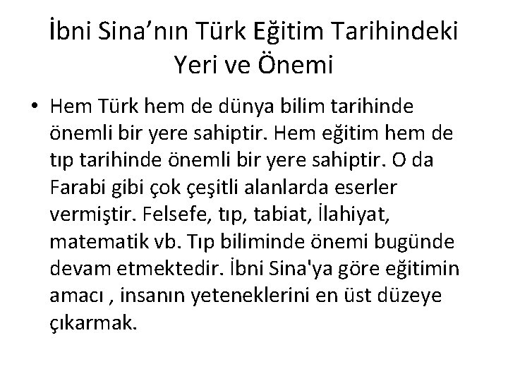 İbni Sina’nın Türk Eğitim Tarihindeki Yeri ve Önemi • Hem Türk hem de dünya