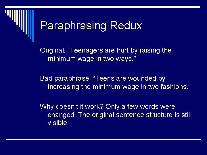 Paraphrasing Redux Original: “Teenagers are hurt by raising the minimum wage in two ways.