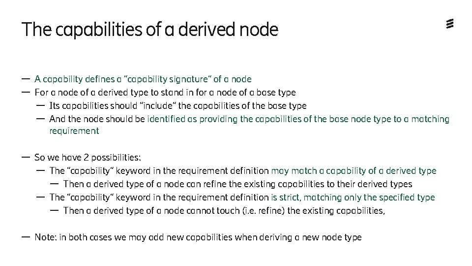 The capabilities of a derived node — A capability defines a “capability signature” of