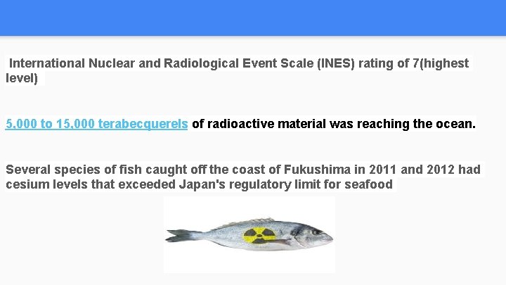 International Nuclear and Radiological Event Scale (INES) rating of 7(highest level) 5, 000 to