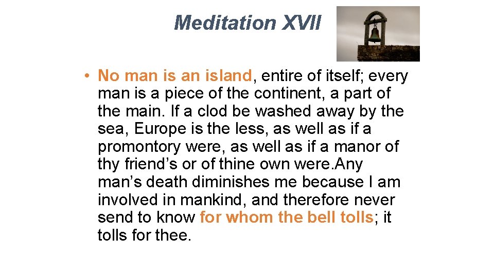 Meditation XVII • No man island, entire of itself; every man is a piece