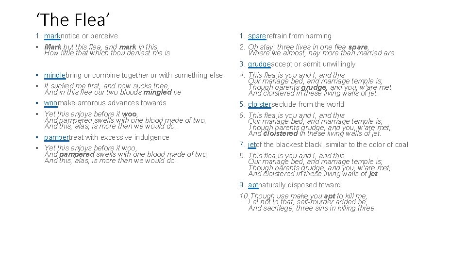‘The Flea’ 1. marknotice or perceive § Mark but this flea, and mark in