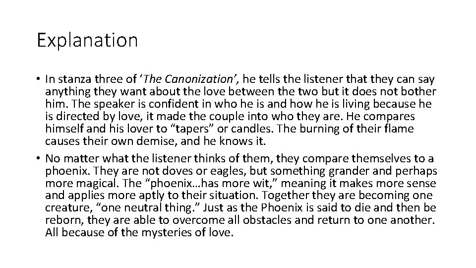 Explanation • In stanza three of ‘The Canonization’, he tells the listener that they