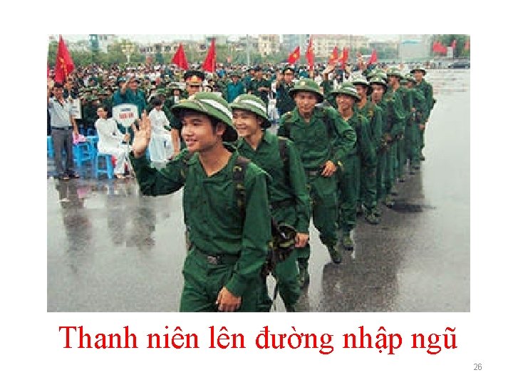 Thanh niên lên đường nhập ngũ 26 