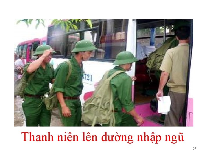 Thanh niên lên đường nhập ngũ 27 