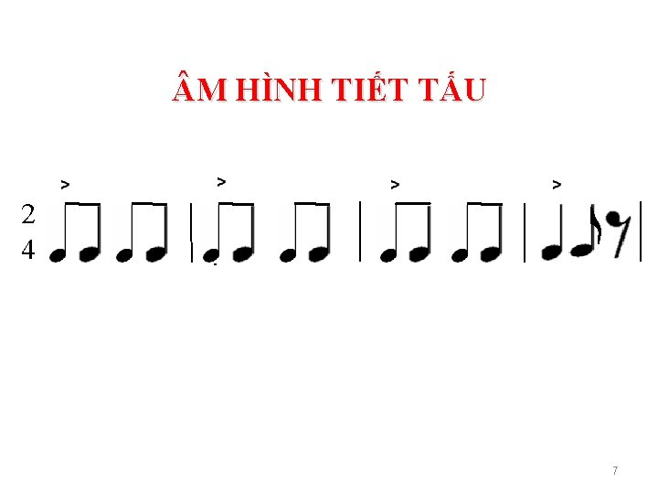  M HÌNH TIẾT TẤU 2 4 7 