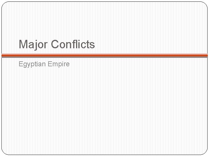 Major Conflicts Egyptian Empire 