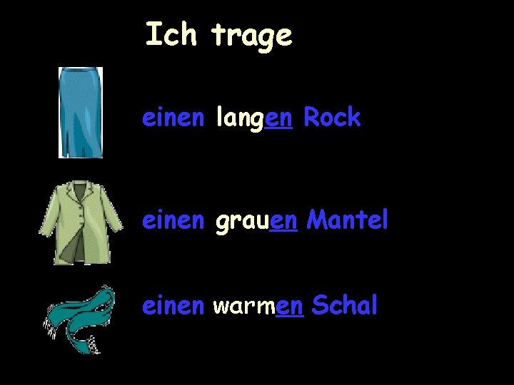 Ich trage einen langen Rock einen grauen Mantel einen warmen Schal 