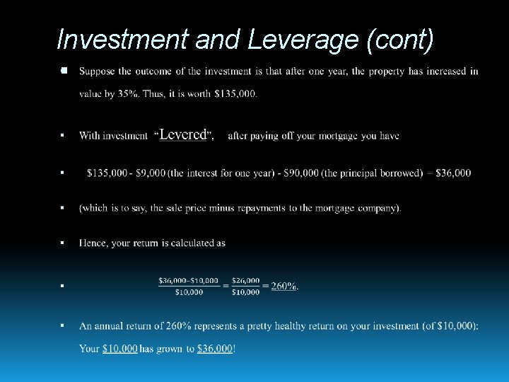 Investment and Leverage (cont) 