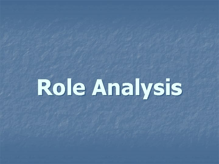 Role Analysis 