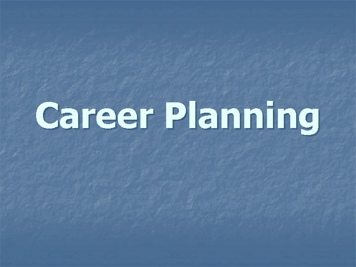 Career Planning 