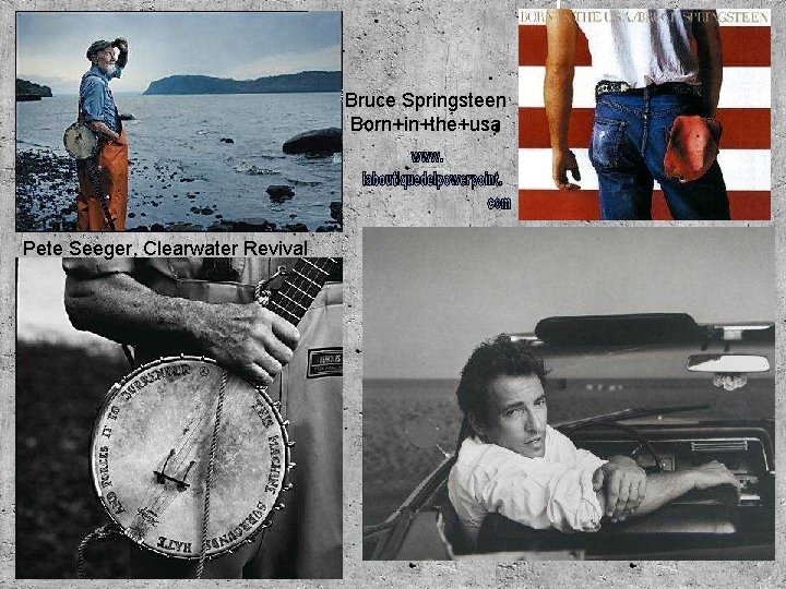 Bruce Springsteen Born+in+the+usa Pete Seeger, Clearwater Revival 