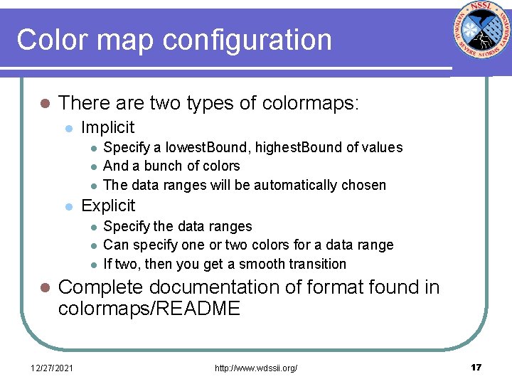 Color map configuration l There are two types of colormaps: l Implicit l l