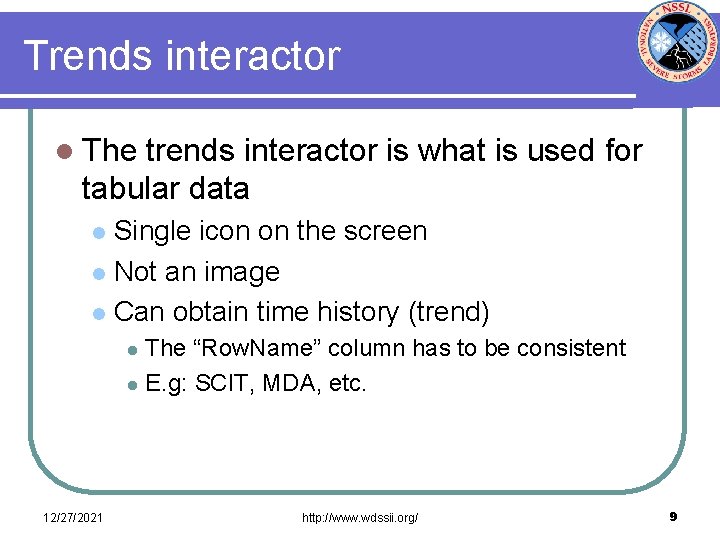 Trends interactor l The trends interactor is what is used for tabular data Single