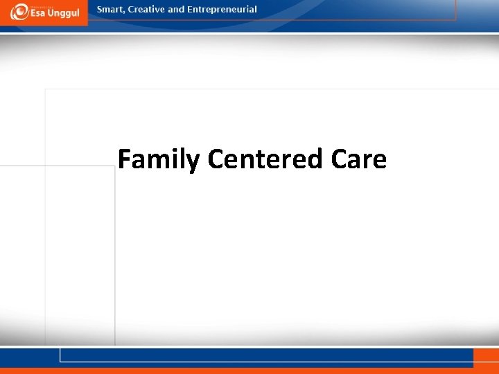 Family Centered Care 
