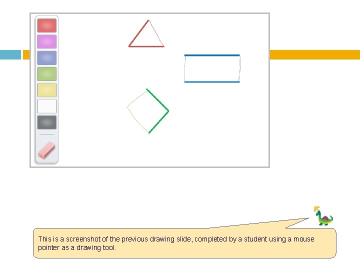 This is a screenshot of the previous drawing slide, completed by a student using This is a screenshot of the previous drawing slide, completed by a student using