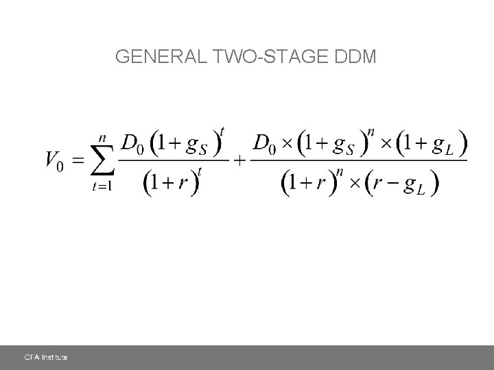 GENERAL TWO-STAGE DDM 