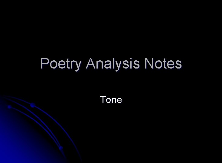 Poetry Analysis Notes Tone 