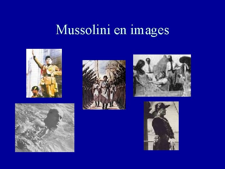 Mussolini en images 