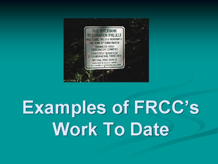 Examples of FRCC’s Work To Date 