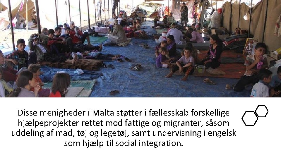 Disse menigheder i Malta støtter i fællesskab forskellige hjælpeprojekter rettet mod fattige og migranter,