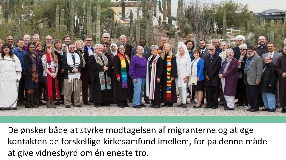 De ønsker både at styrke modtagelsen af migranterne og at øge kontakten de forskellige