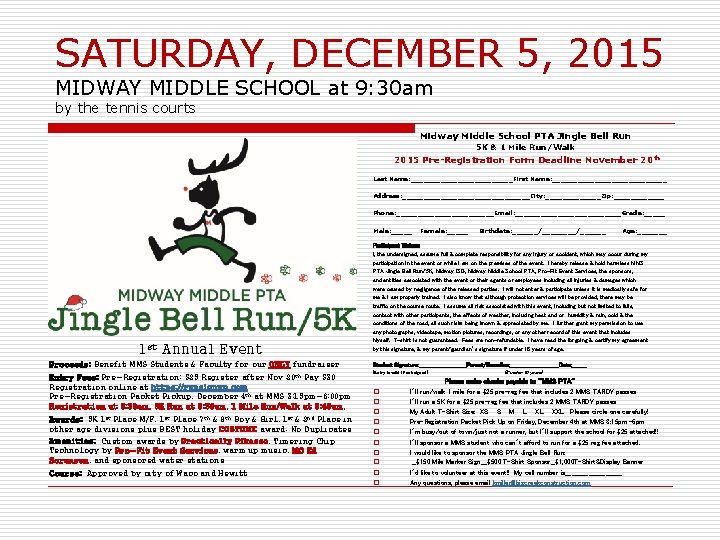 SATURDAY, DECEMBER 5, 2015 MIDWAY MIDDLE SCHOOL at 9: 30 am by the tennis