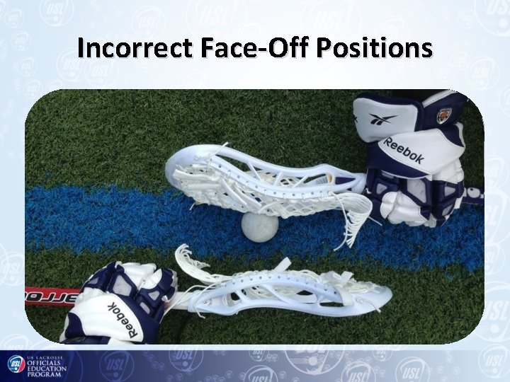 Incorrect Face-Off Positions 